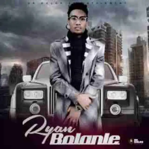 Ryan - Bolanle